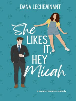 cover image of She Likes It, Hey Micah